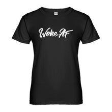Womens Woke AF Ladies' T-shirt
