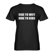 Womens Hide Yo Kids, Hide Yo Wife Ladies' T-shirt