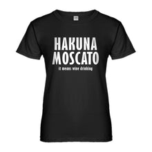 Womens Hakuna Moscato Ladies' T-shirt
