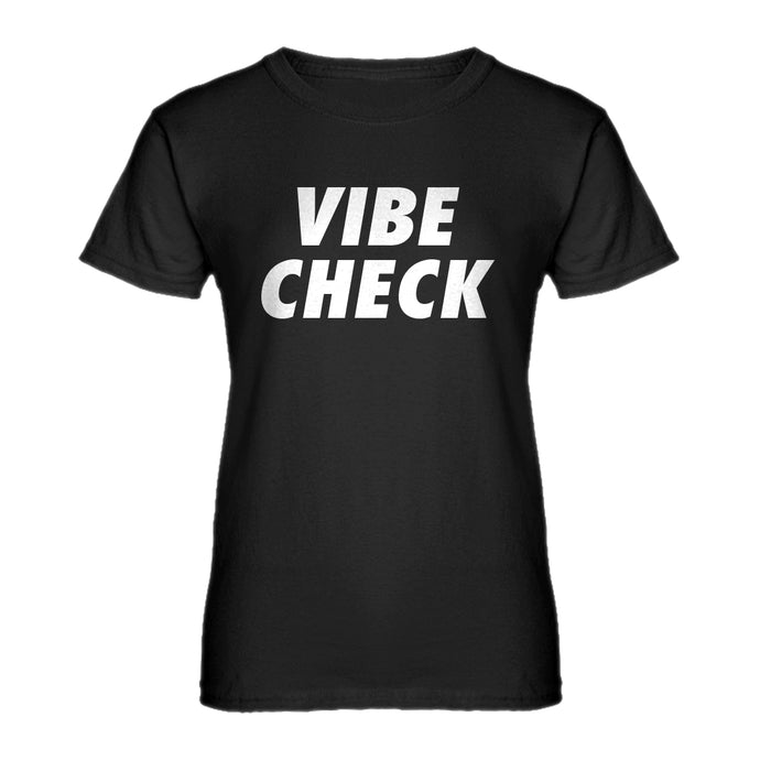 Womens VIBE CHECK Ladies' T-shirt