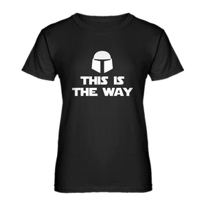 Womens This is the Way Ladies' T-shirt
