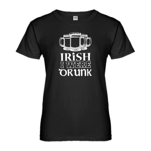 Womens Irish I Were Drunk Ladies' T-shirt