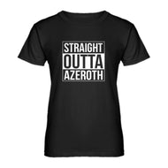 Womens Straight Outta Azeroth Ladies' T-shirt