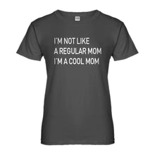 Womens I'm a Cool Mom Ladies' T-shirt