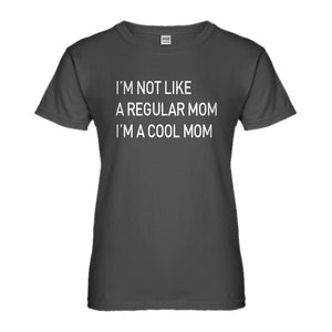 Womens I'm a Cool Mom Ladies' T-shirt