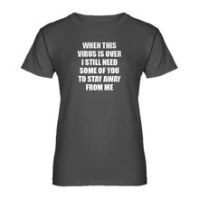 Womens When this virus is over. Ladies' T-shirt