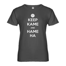 Womens Keep Kame and Hame Ha Ladies' T-shirt