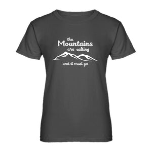 Womens The Mountains are Calling Ladies' T-shirt