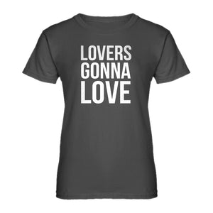 Womens Lovers Gonna Love Ladies' T-shirt