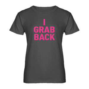 Womens I Grab Back Ladies' T-shirt