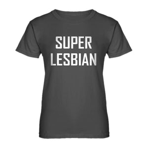 Womens Super Lesbian Ladies' T-shirt