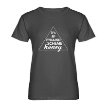 Womens It's a Pyramid Scheme Honey Ladies' T-shirt