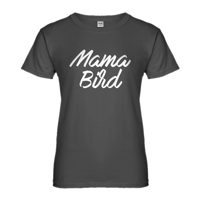 Womens Mama Bird Ladies' T-shirt