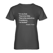 Womens This is the End of my Presidency Ladies' T-shirt