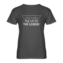 Womens The Man the Myth the Legend Ladies' T-shirt