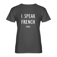 Womens I Speak French Fries Ladies' T-shirt