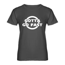 Womens Gotta Go Fast Ladies' T-shirt