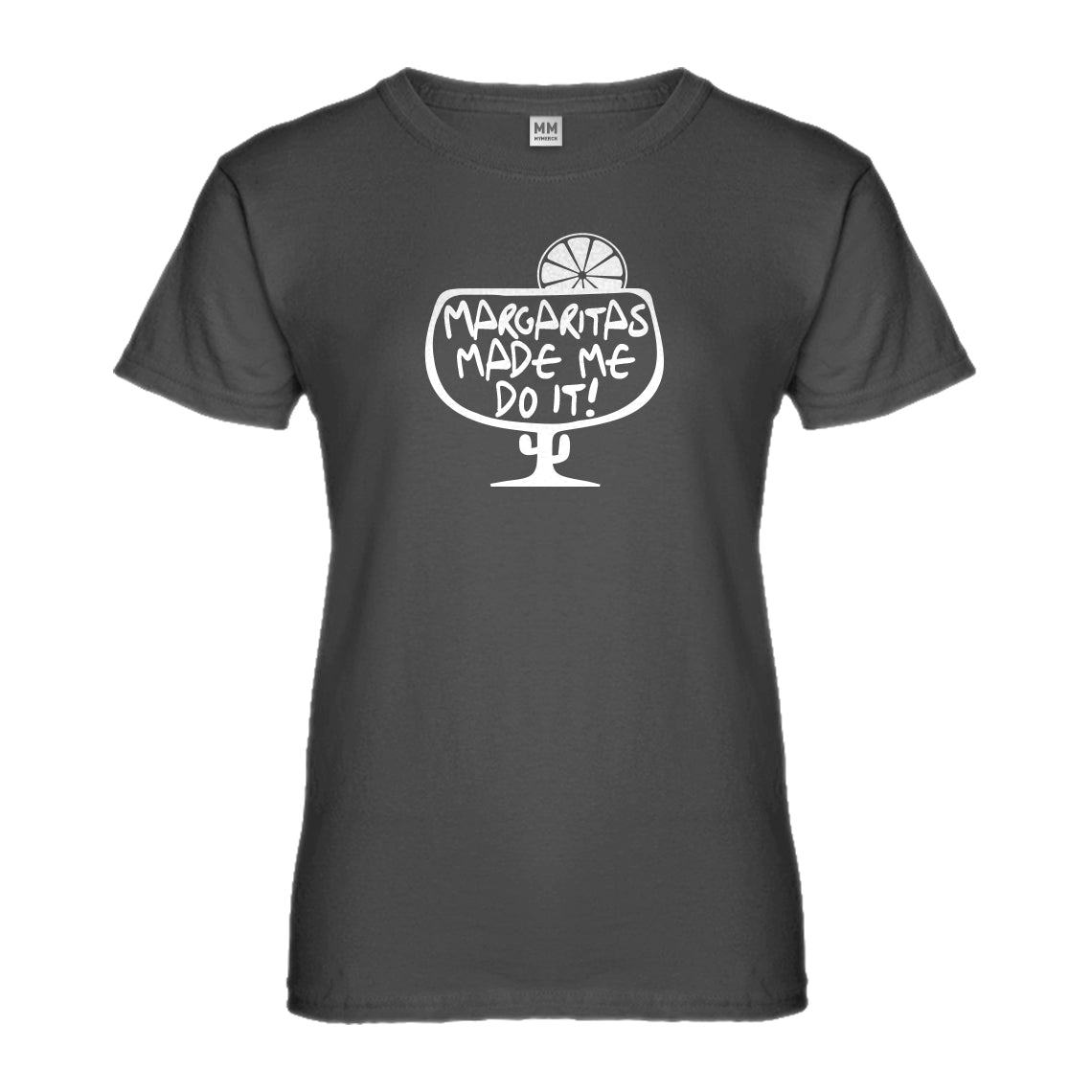 Womens Margaritas Made Me Do It Ladies T shirt Indica Plateau
