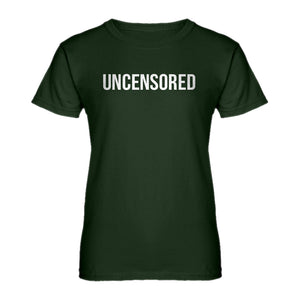 Womens UNCENSORED Ladies' T-shirt