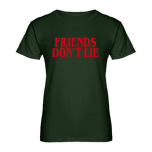 Womens Friend's Don’t Lie Ladies' T-shirt
