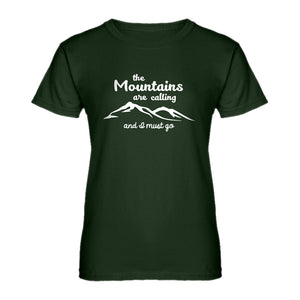 Womens The Mountains are Calling Ladies' T-shirt