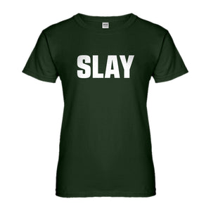 Womens Slay Ladies' T-shirt