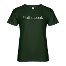 Womens Let Liz Speak Ladies' T-shirt