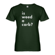 Womens Is Weed a Carb Ladies' T-shirt