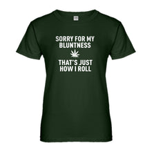 Womens Sorry for my Bluntness Ladies' T-shirt