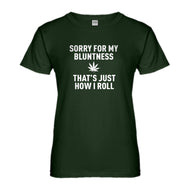 Womens Sorry for my Bluntness Ladies' T-shirt