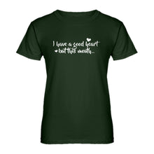 Womens I have a good heart but this mouth Ladies' T-shirt