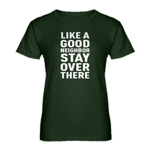 Womens Like a Good Neighbor Ladies' T-shirt