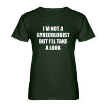 Womens I'm not a Gynecologist Ladies' T-shirt
