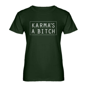 Womens Karma's a Bitch Ladies' T-shirt