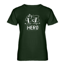 Womens My Dad is My Hero Ladies' T-shirt