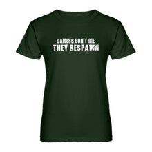 Womens Gamers Don't Die They Respawn Ladies' T-shirt