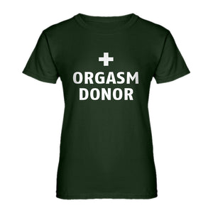 Womens Orgasm Donor Ladies' T-shirt