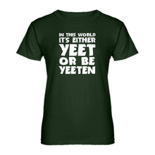 Womens Yeet or by Yeeten Ladies' T-shirt