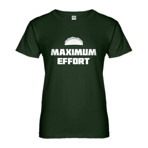 Womens Maximum Effort Taco Ladies' T-shirt