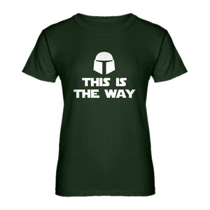 Womens This is the Way Ladies' T-shirt