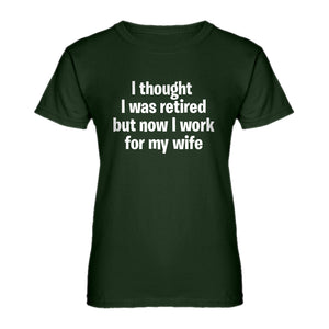 Womens I Thought I was Retired Ladies' T-shirt