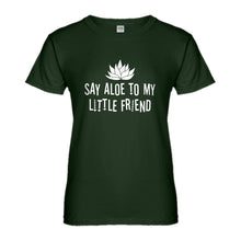 Womens Say Aloe to my Little Friend Ladies' T-shirt