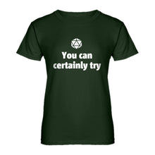 Womens You Can Certainly Try DnD Ladies' T-shirt