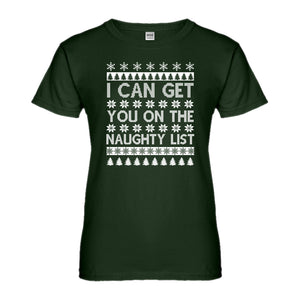 Womens I can get you on the Naughty List Ladies' T-shirt