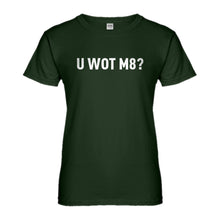 Womens U Wot M8 Ladies' T-shirt