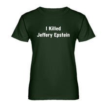 Womens I Killed Jeffrey Epstein Ladies' T-shirt