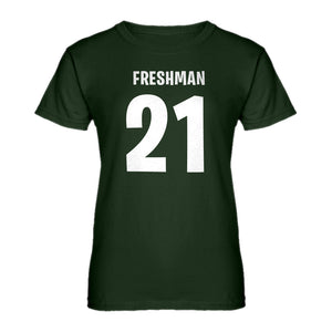 Womens Freshman 21 Ladies' T-shirt