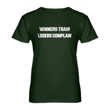 Womens Winners Train, Losers Complain Ladies' T-shirt