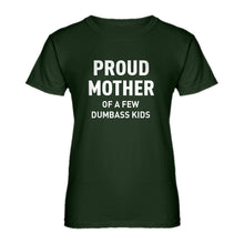 Womens Proud Mother of Dumbass Kids Ladies' T-shirt