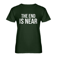 Womens The End is Near Ladies' T-shirt
